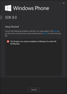 Windows Phone SDK 8 can only be installed on a 64-bit Machine